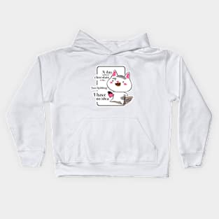 A Day Without Chocolate Is Like Just Kidding I Have No Idea Kids Hoodie